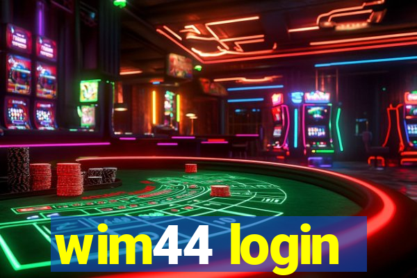 wim44 login